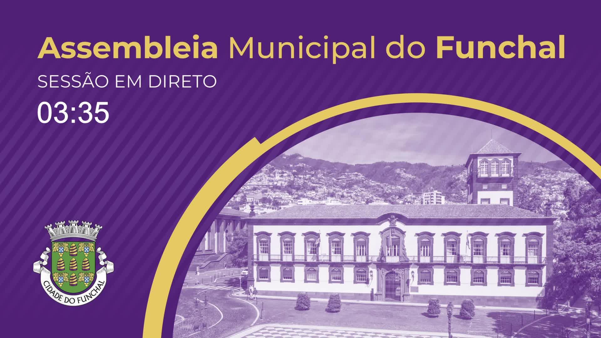 28 FEV - MANHÃ | ASSEMBLEIA MUNICIPAL DO FUNCHAL