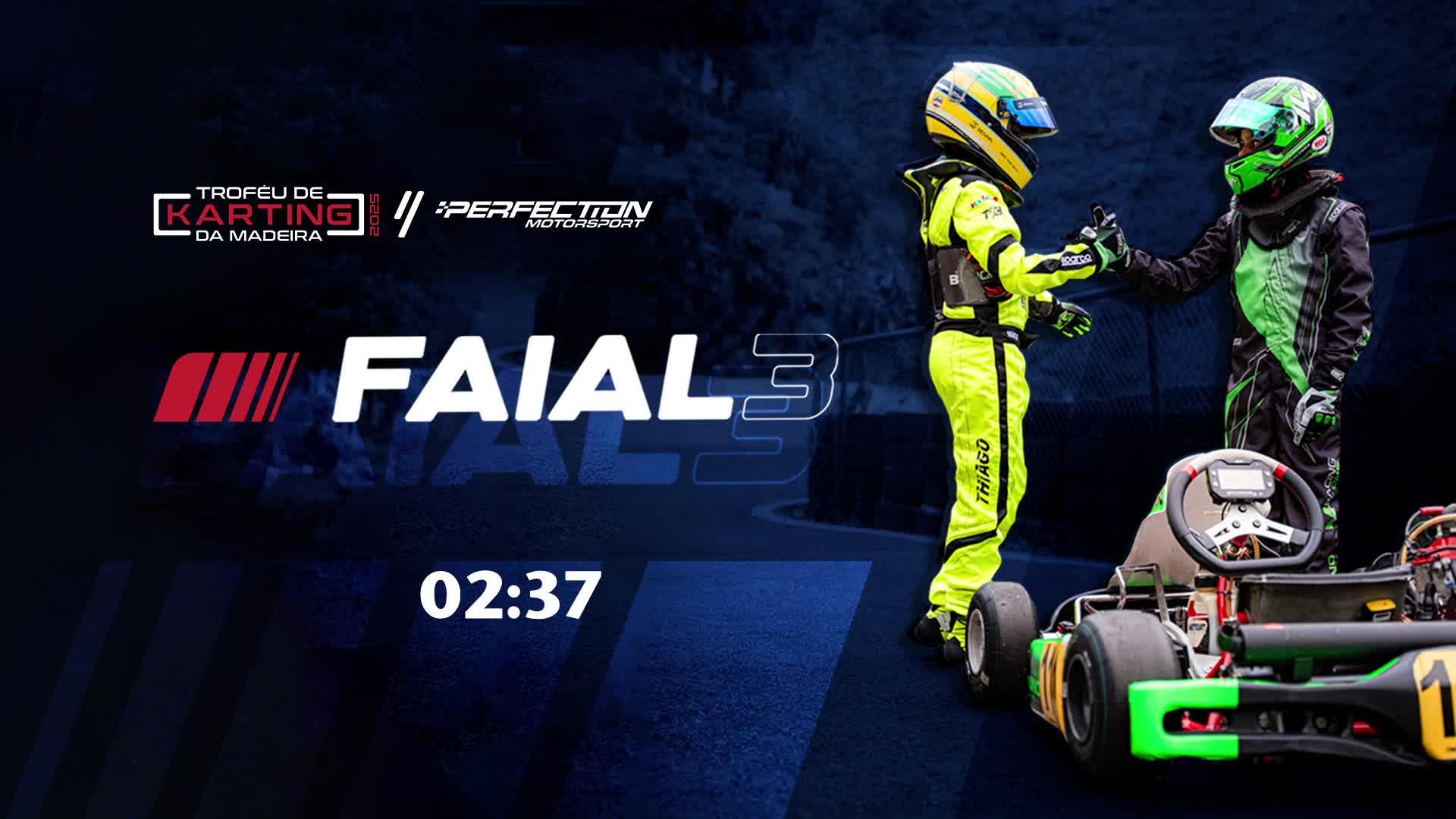 PARTE 2 | TROFÉU DE KARTING DA MADEIRA'PM - FAIAL 3