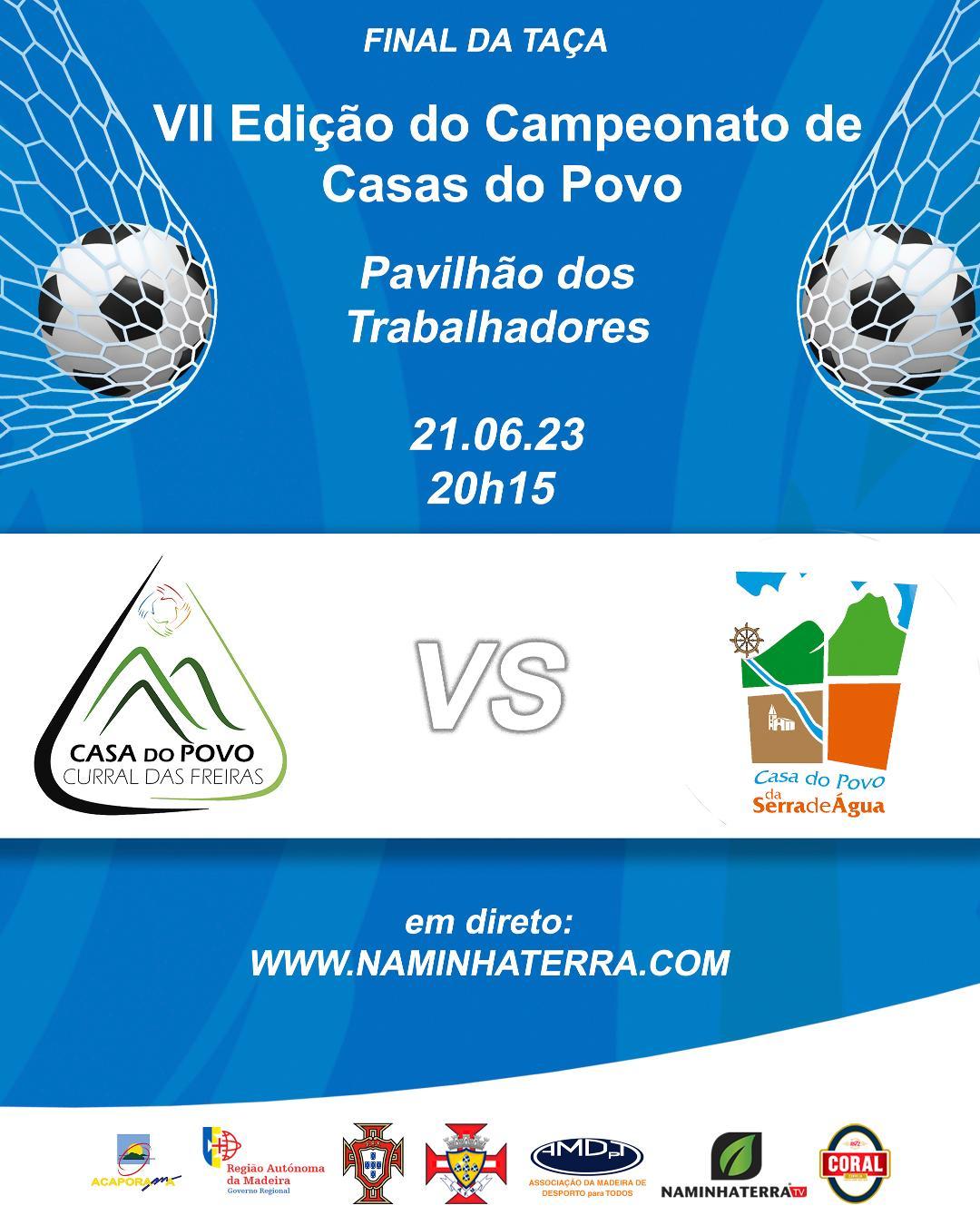 CURRAL DAS FREIRAS X SERRA DE ÁGUA - VII EDIÇÃO DO CAMPEONATO DE FUTSAL DE CASAS DO POVO DA RAM
