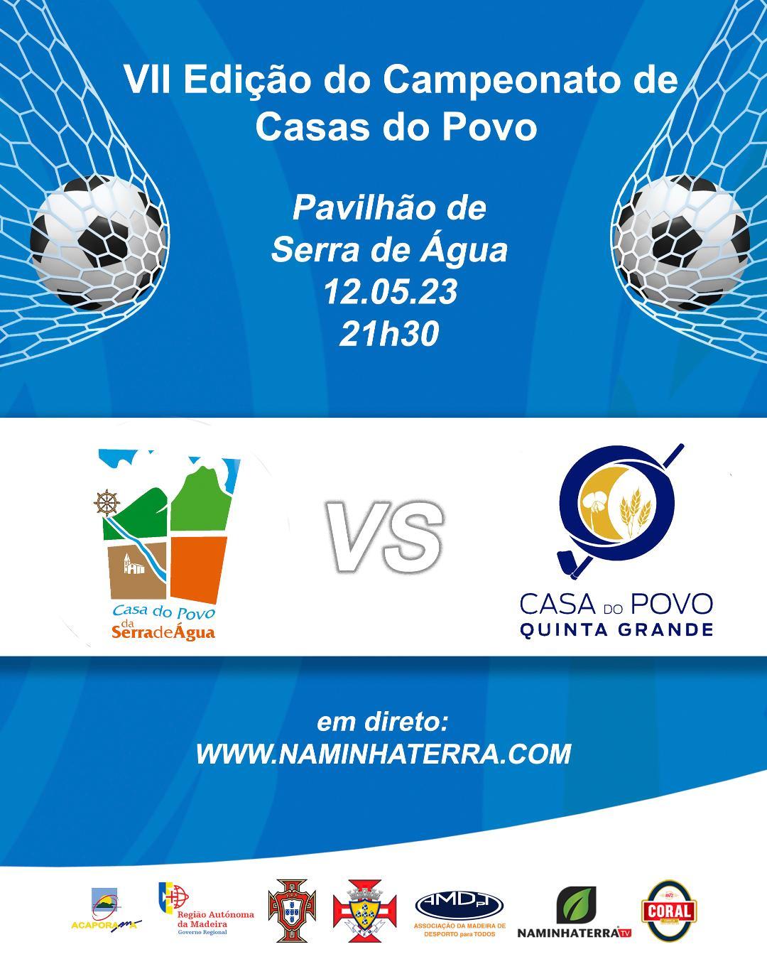 SERRA DE ÁGUA X QUINTA GRANDE - VII EDIÇÃO DO CAMPEONATO DE FUTSAL DE CASAS DO POVO DA RAM
