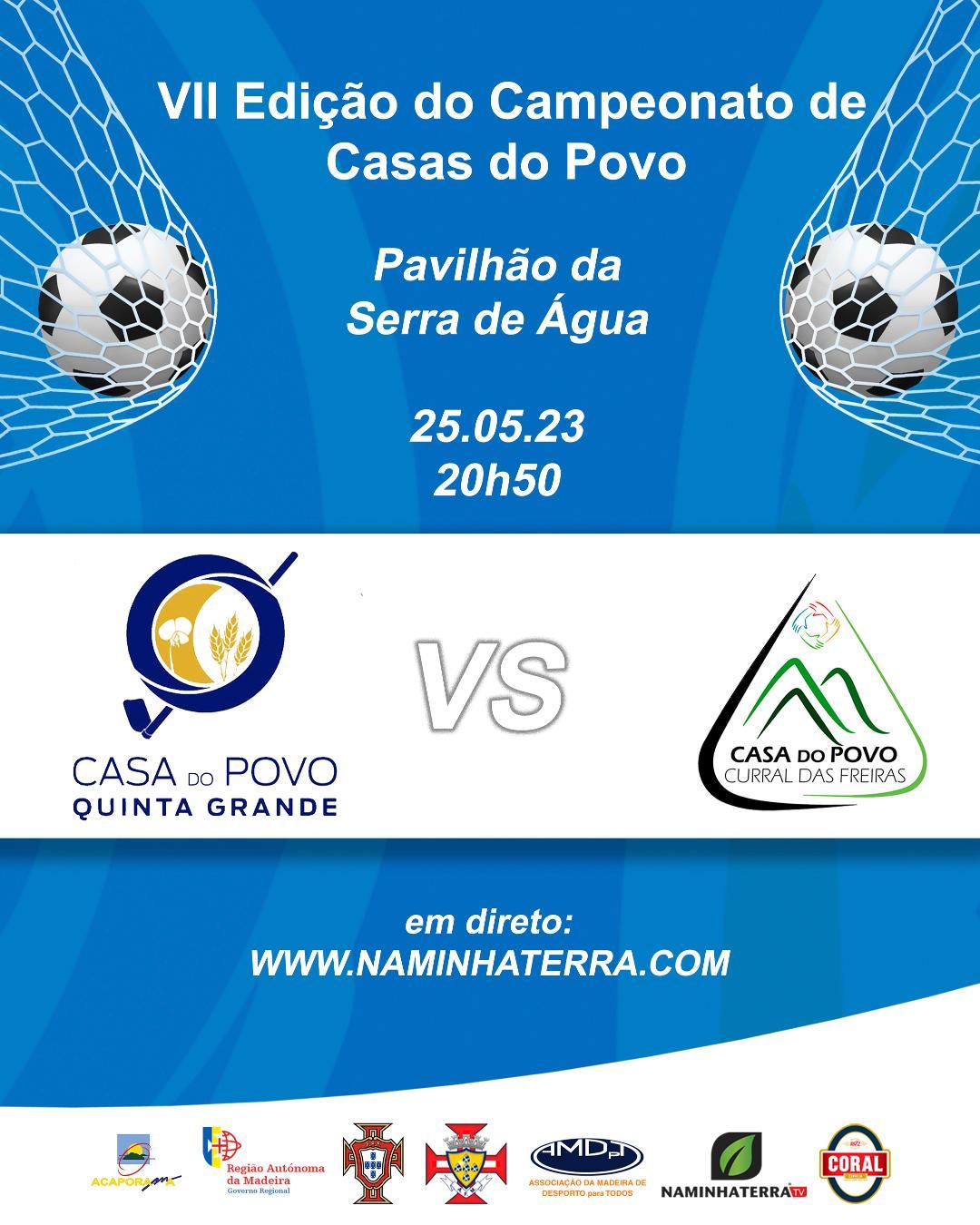 QUINTA GRANDE X CURRAL DAS FREIRAS - VII EDIÇÃO DO CAMPEONATO DE FUTSAL DE CASAS DO POVO DA RAM