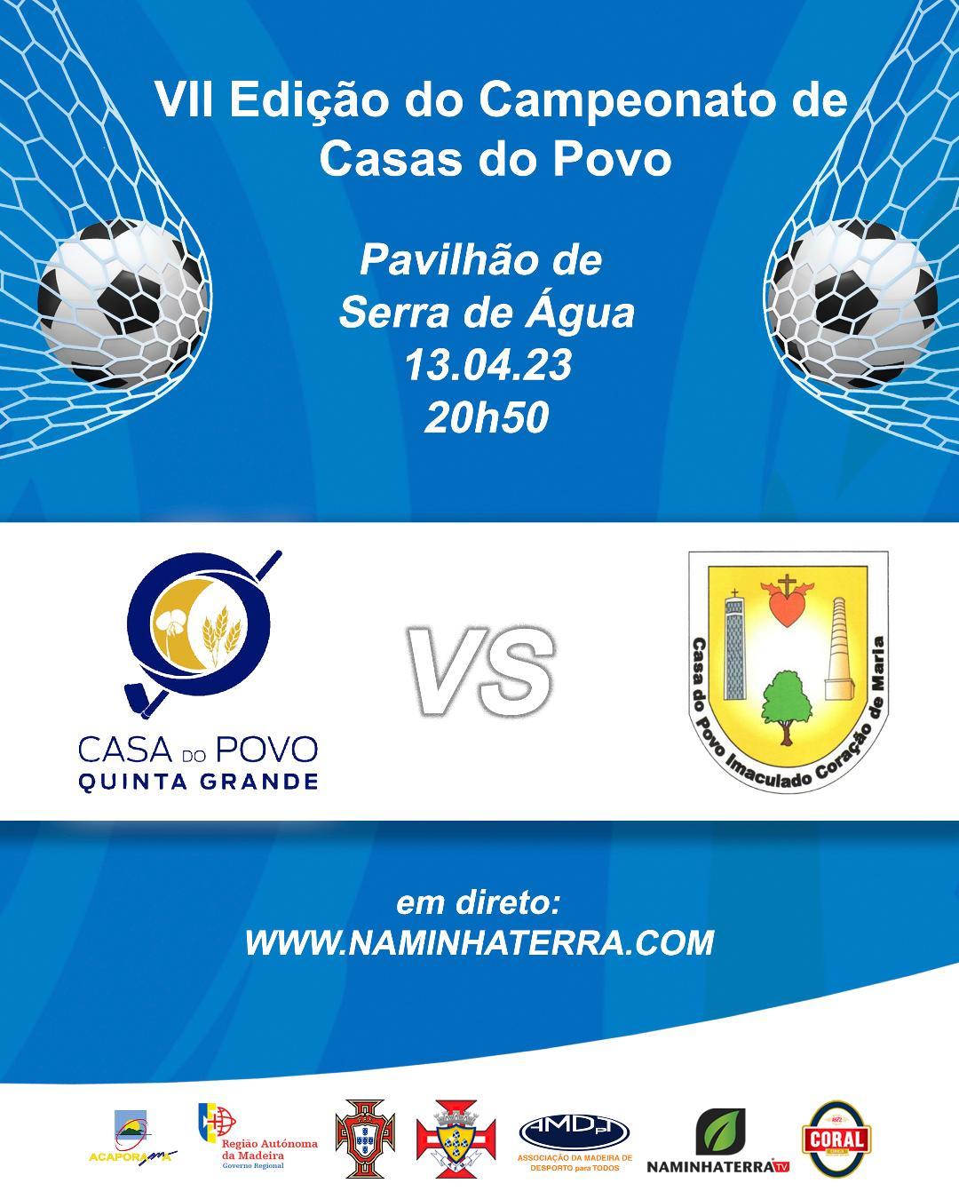 QUINTA GRANDE X IMACULADO - VII EDIÇÃO DO CAMPEONATO DE FUTSAL DE CASAS DO POVO DA RAM