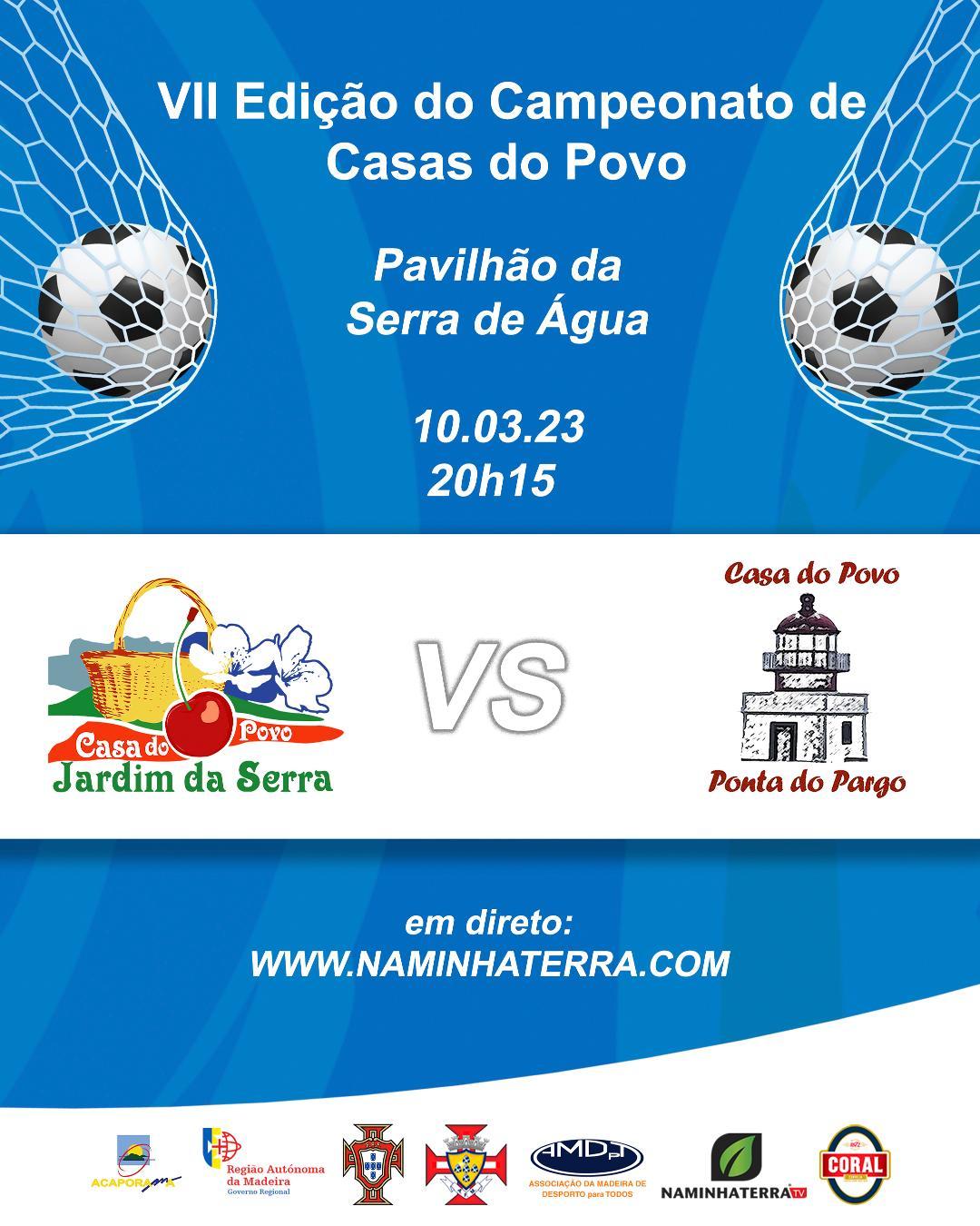 JARDIM DA SERRA X PONTA DO PARGO - VII EDIÇÃO DO CAMPEONATO DE FUTSAL DE CASAS DO POVO DA RAM