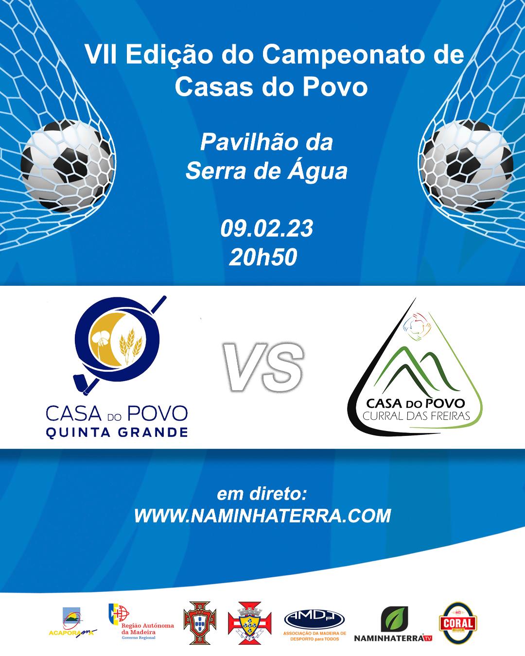 QUINTA GRANDE X CURRAL DAS FREIRAS - VII EDIÇÃO DO CAMPEONATO DE FUTSAL DE CASAS DO POVO DA RAM