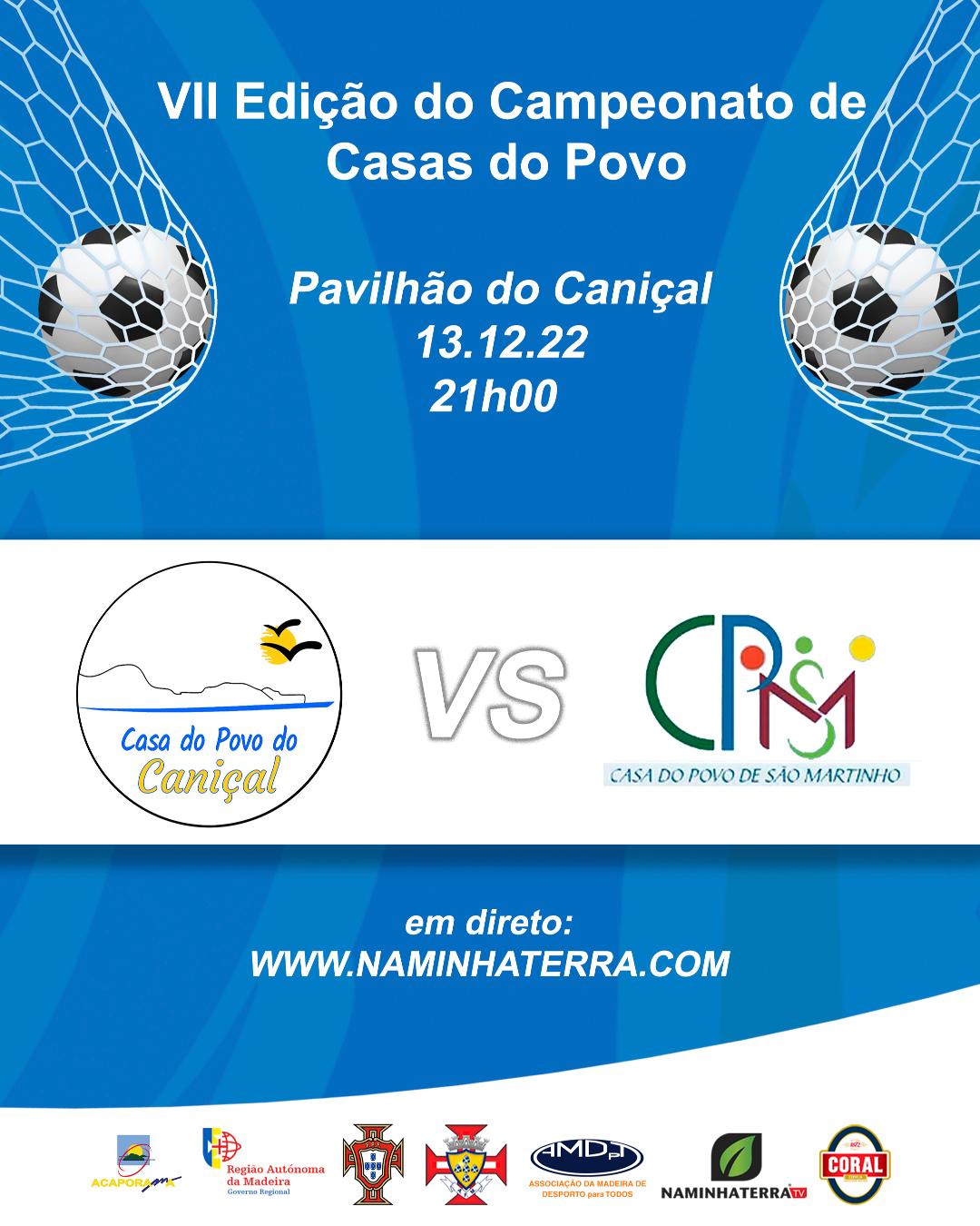 CANIÇAL X SÃO MARTINHO  - VII EDIÇÃO DO CAMPEONATO DE FUTSAL DE CASAS DO POVO DA RAM