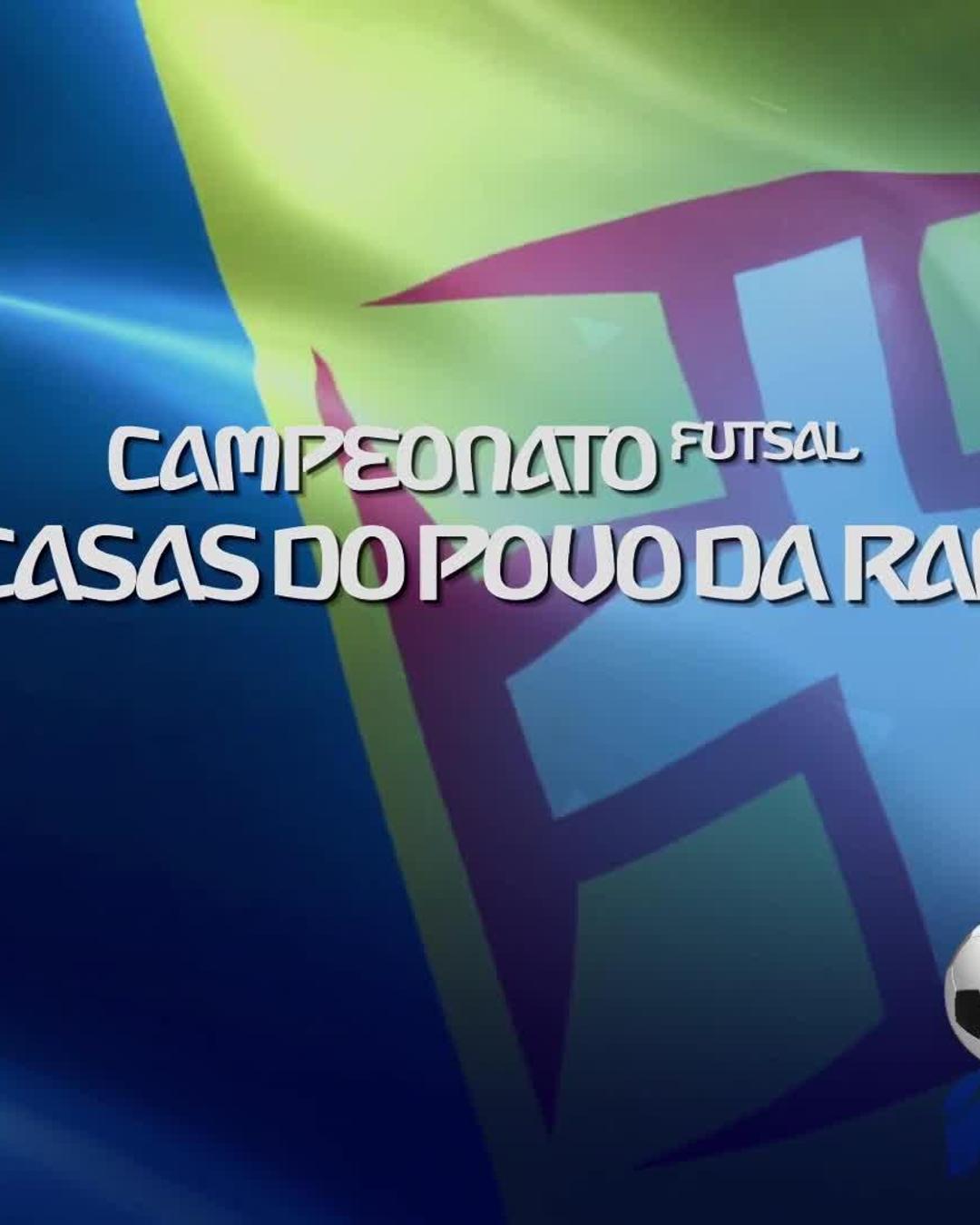 CURRAL DAS FREIRAS X SÃO VICENTE - VI EDIÇÃO DO CAMPEONATO DE FUTSAL DE CASAS DO POVO DA RAM