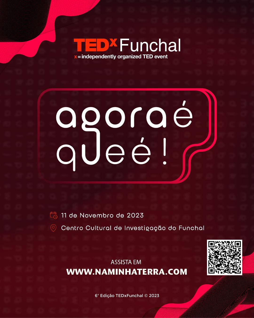 TEDX FUNCHAL 2023 | Agora é que é