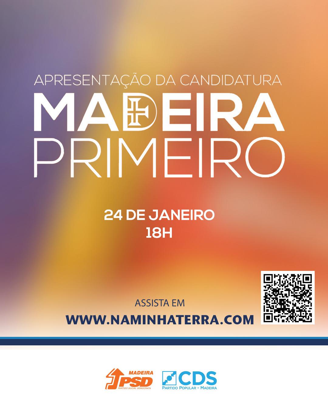 APRESENTAÇÃO DA CANDIDATURA MADEIRA PRIMEIRO