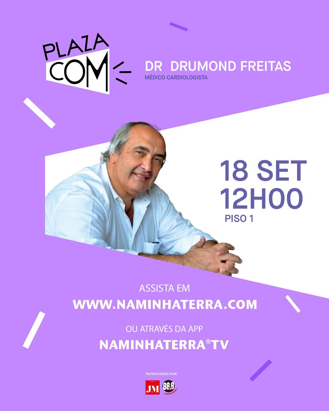 PLAZA COM | DR. DRUMOND FREITAS