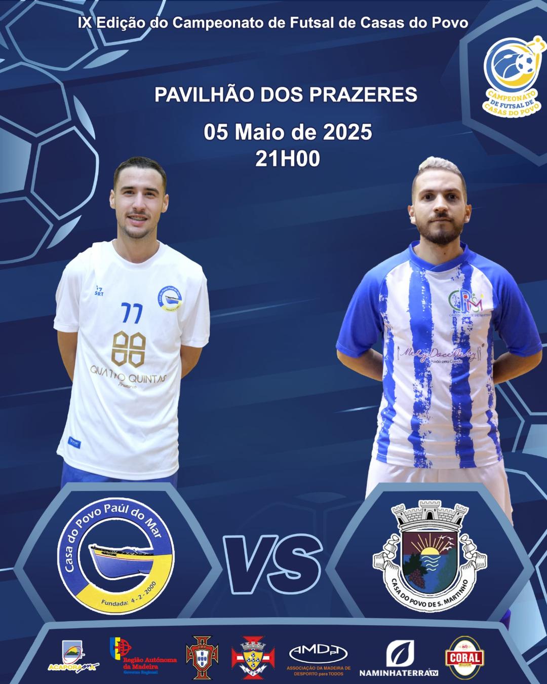 PAÚL DO MAR x SÃO MARTINHO - FASE FINAL - IX CAMPEONATO DE FUTSAL DE CASAS DO POVO