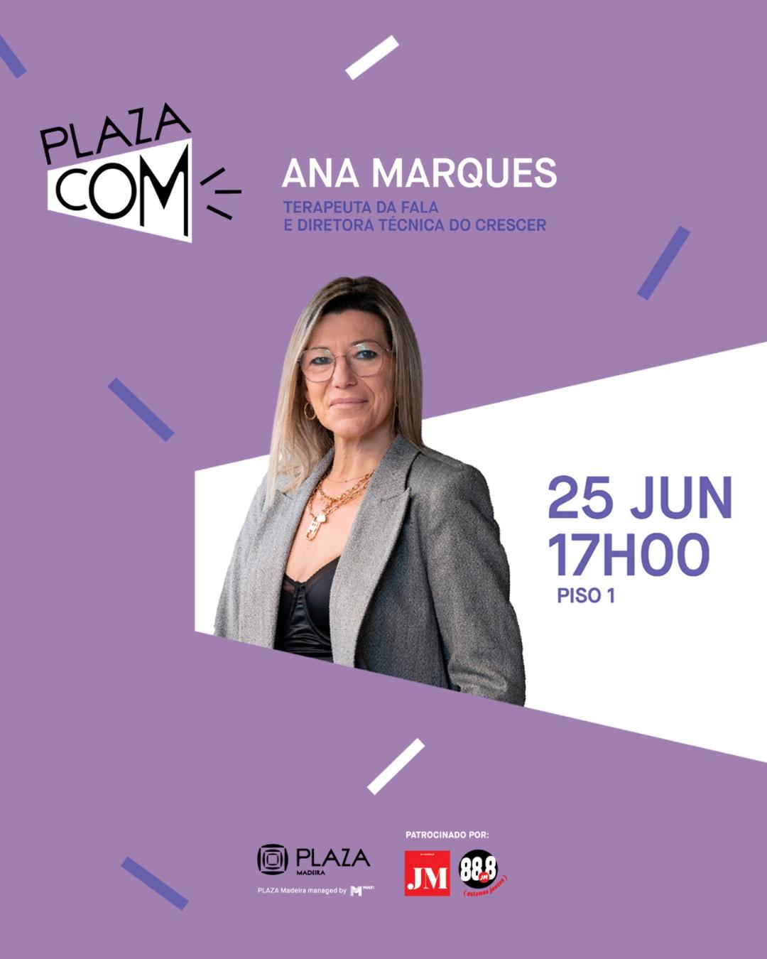 PLAZA COM | ANA MARQUES