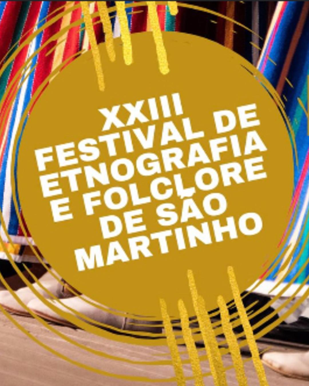 XXII Festival de Etnografia e Folclore de São Martinho
