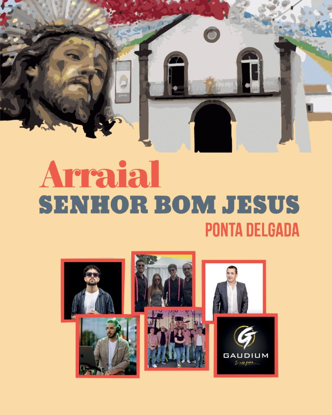 ARRAIAL SENHOR BOM JESUS | PONTA DELGADA