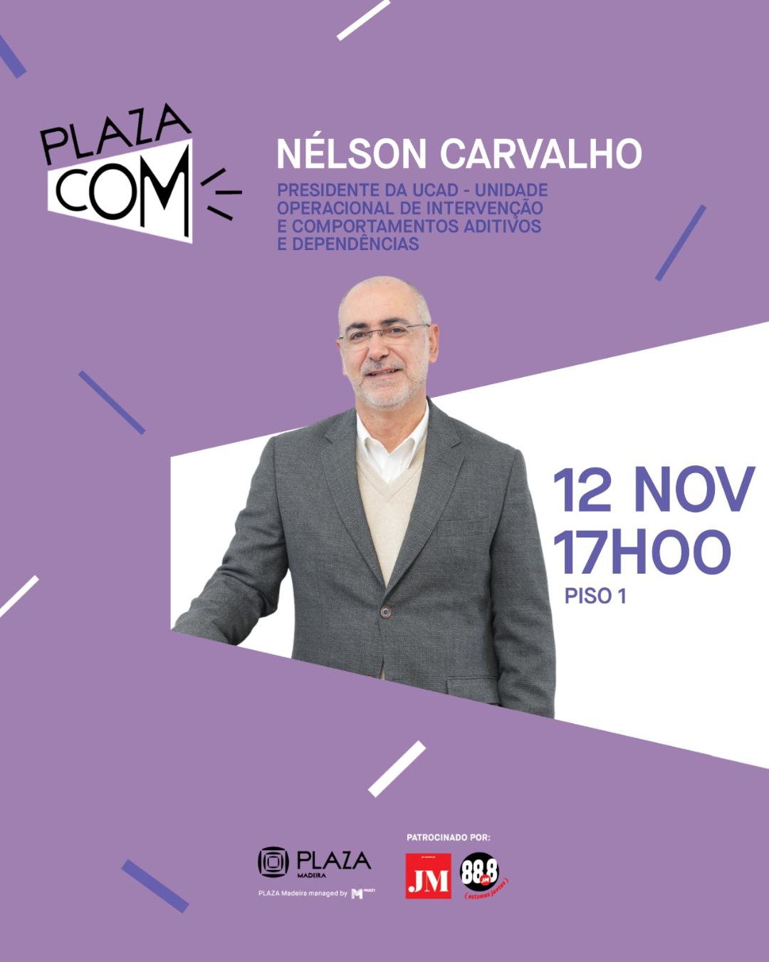 PLAZA COM | NÉLSON CARVALHO