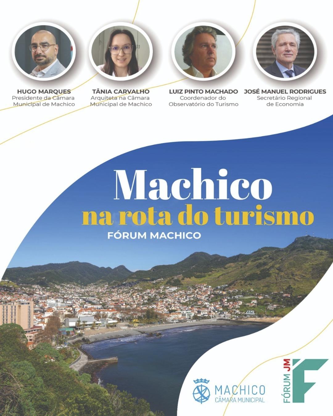  FÓRUM JM: MACHICO NA ROTA DO TURISMO