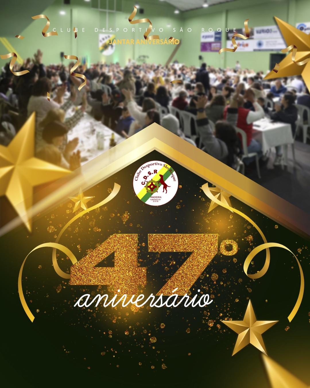 47º ANIVERSÁRIO CD SÃO ROQUE