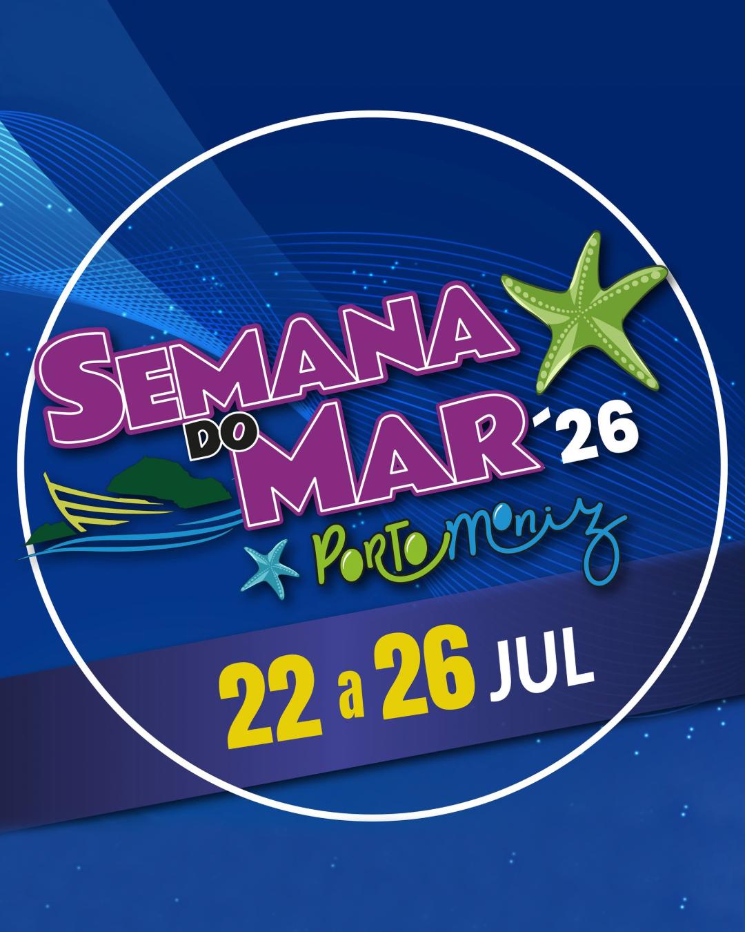 SEMANA DO MAR | PORTO MONIZ 2026