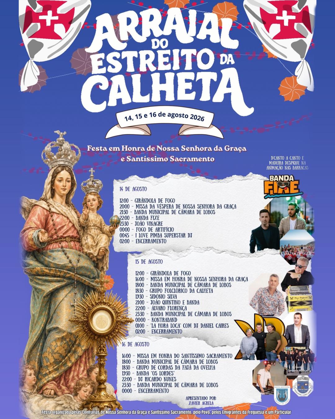 ARRAIAL DO ESTREITO DA CALHETA 2026 - NOSSA SENHORA DA GRAÇA
