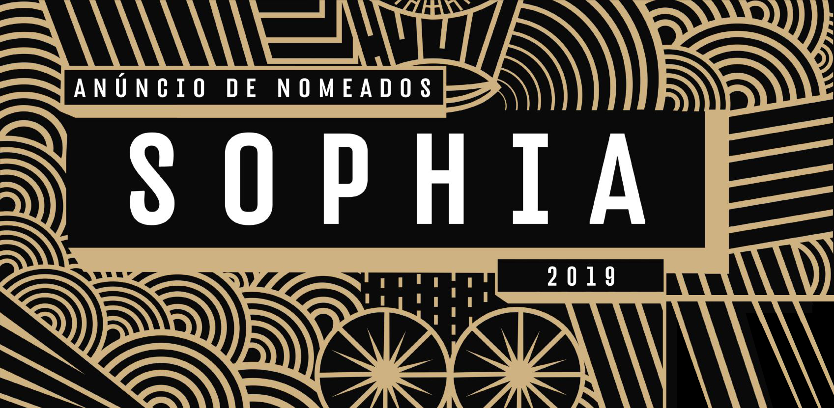 Anúncio de Nomeados SOPHIA 2019