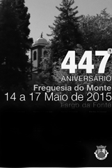447º Aniversário da Freguesia do Monte
