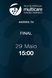 Final-Four da Taça de Portugal Multicare Seniores Femininos -   FINAL