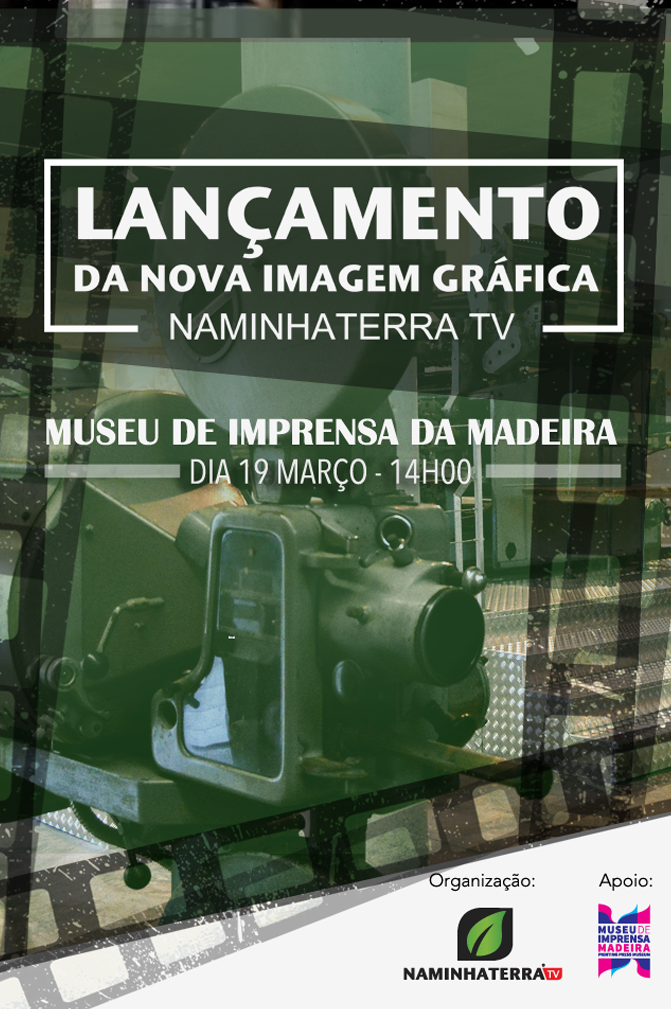 Lançamento da nova imagem gráfica do Canal NAMINHATERRA® TV