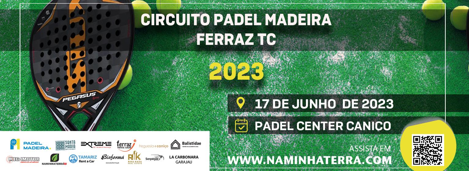 Circuito Padel Madeira Ferraz TC 2023