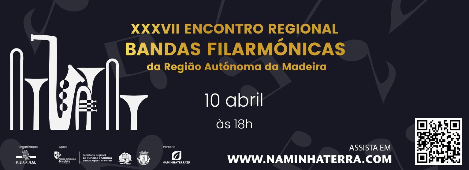 Apresentação | XXXVII Encontro Regional de Bandas Filarmónicas da RAM