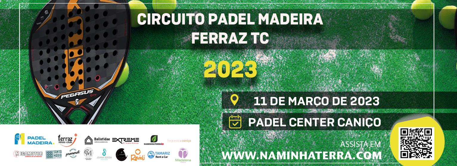 Circuito Padel Madeira Ferraz TC 2023