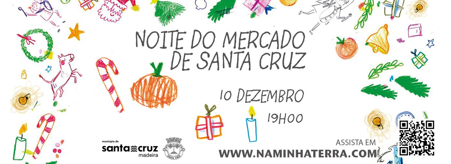 Noite do Mercado de Santa Cruz