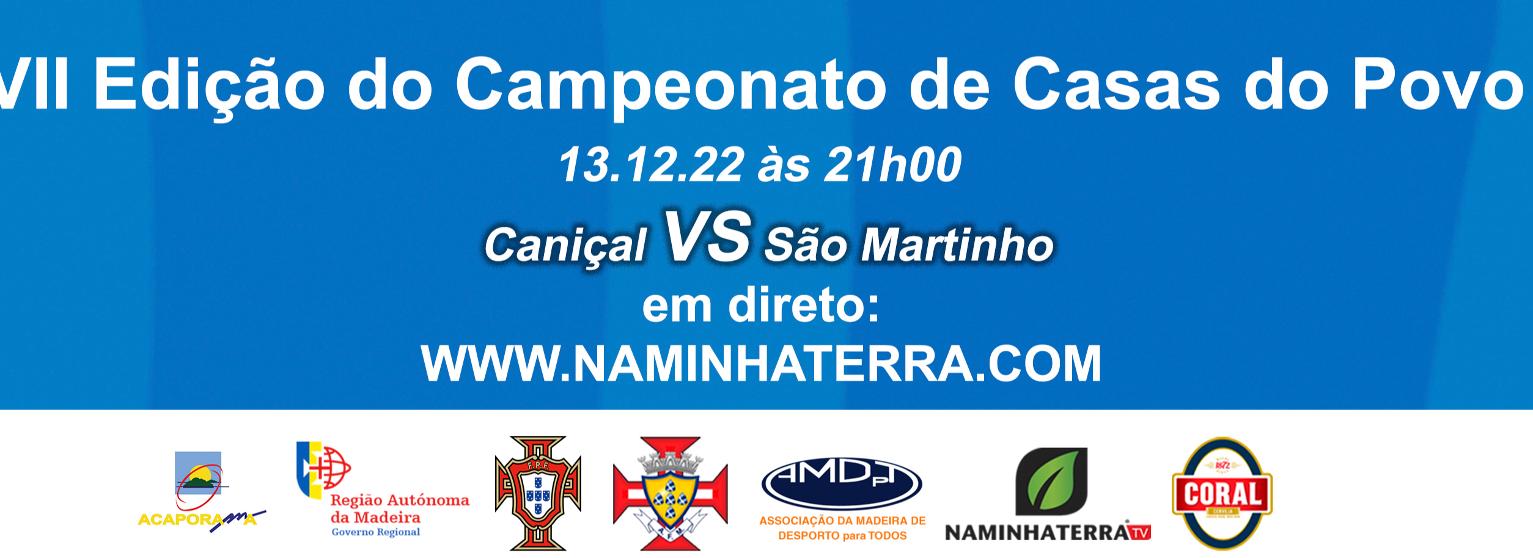 CANIÇAL X SÃO MARTINHO  - VII EDIÇÃO DO CAMPEONATO DE FUTSAL DE CASAS DO POVO DA RAM