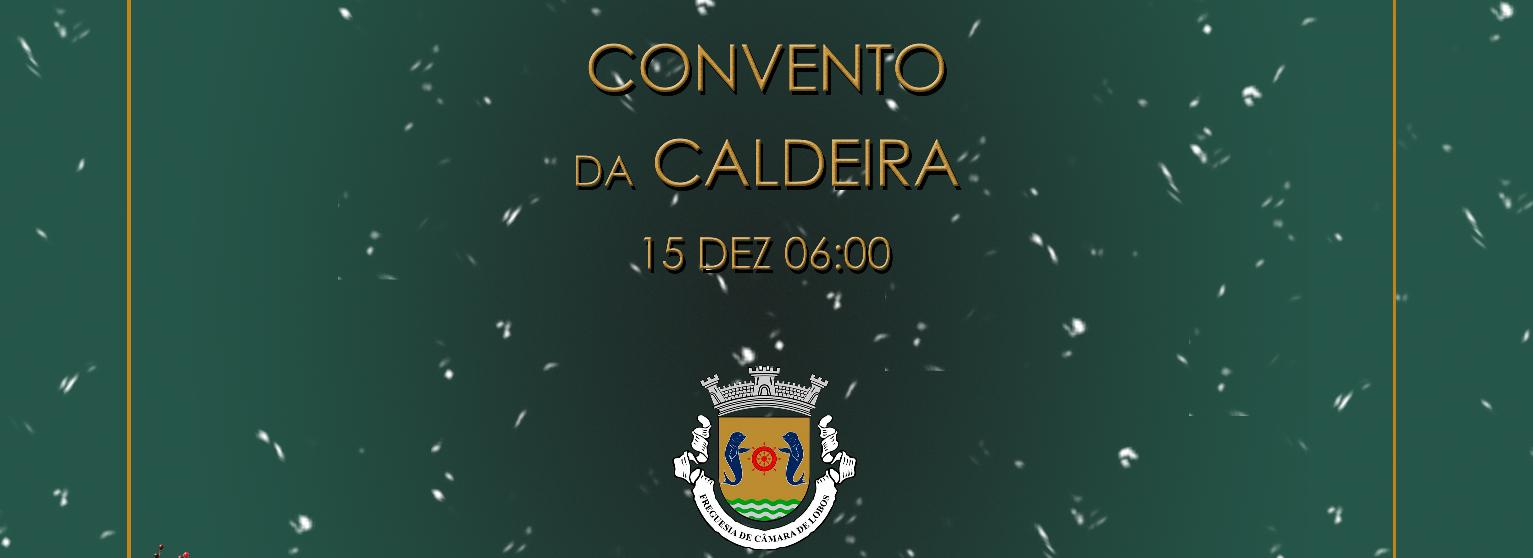 Missa do Parto | Convento da Caldeira