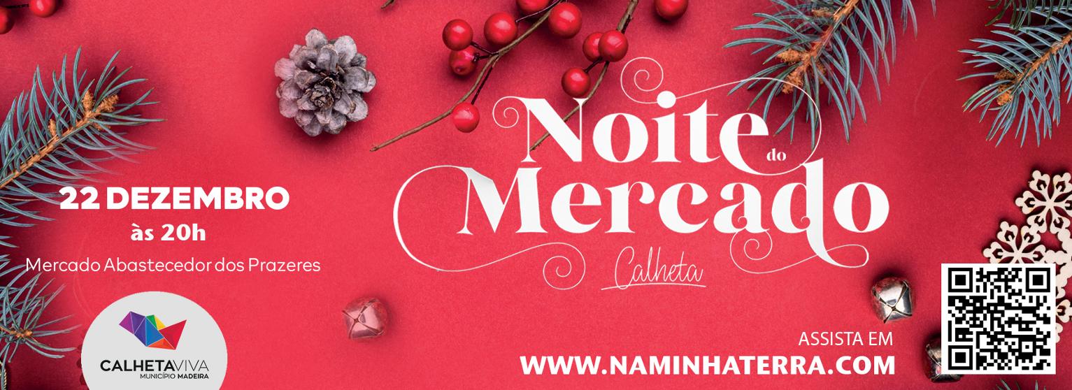 Noite do Mercado dos Prazeres | Calheta