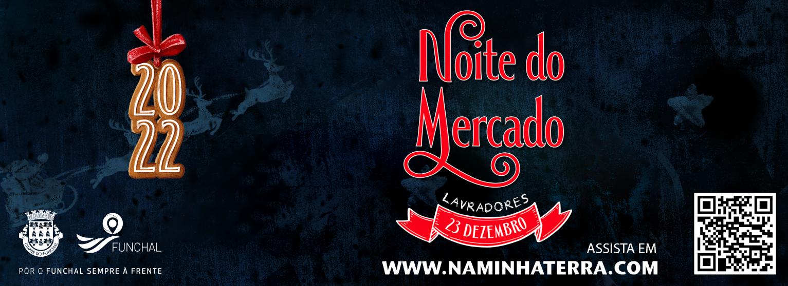 NOITE DO MERCADO DO FUNCHAL