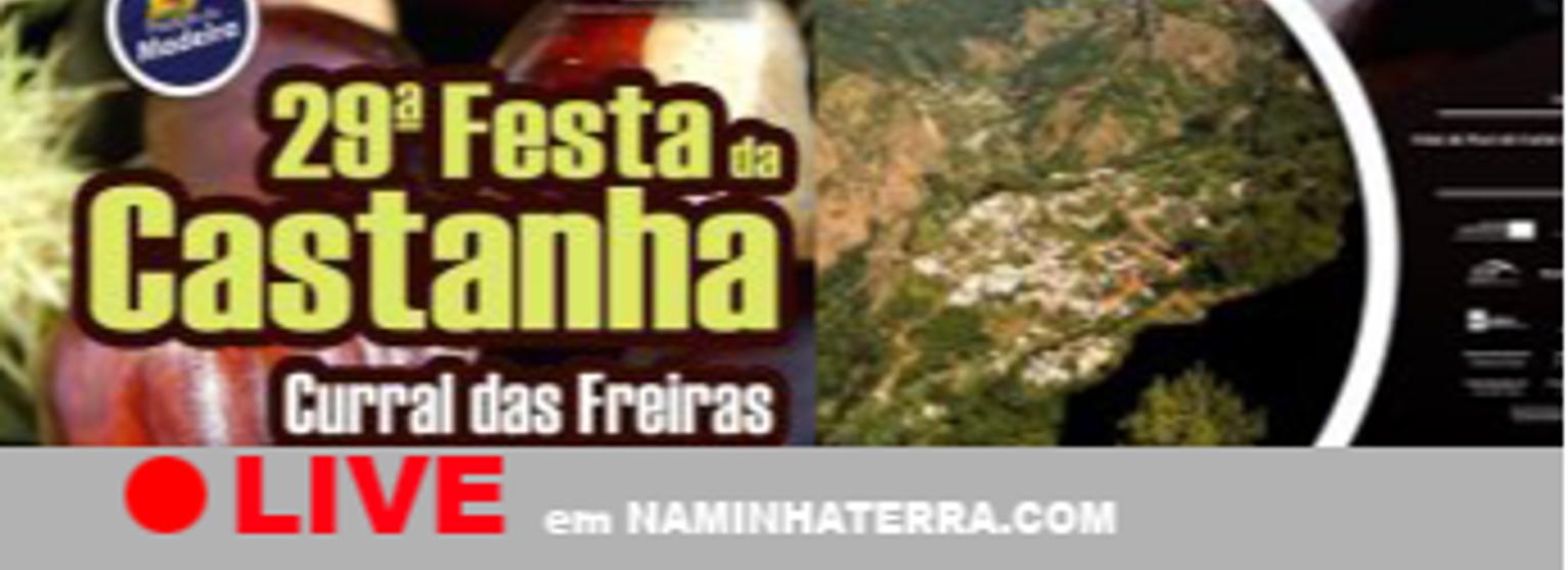 XXXVIII Festa da Castanha - Curral das Freiras