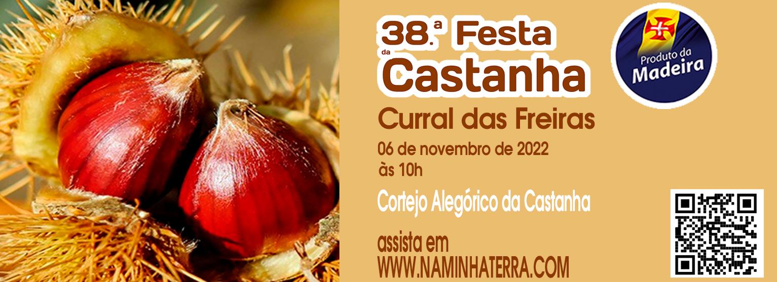 Cortejo Alegórico da Castanha - XXXVIII Festa da Castanha Curral das Freiras