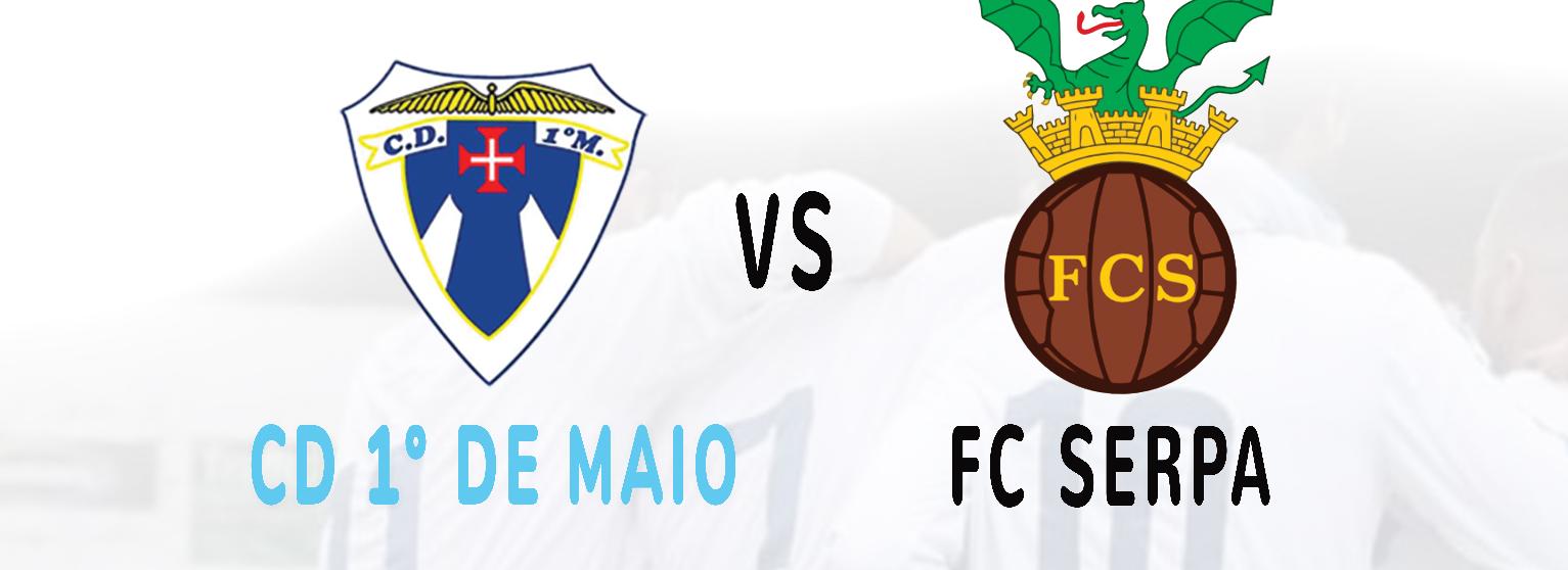 CD 1º DE MAIO VS FC SERPA - 2° eliminatória da TAÇA DE PORTUGAL
