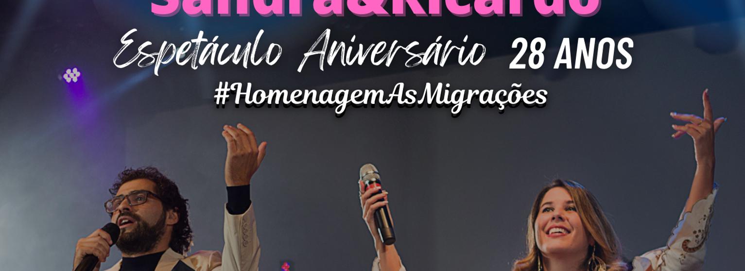 Homenagem às Migrações - 28º Aniversário de Sandra&Ricardo
