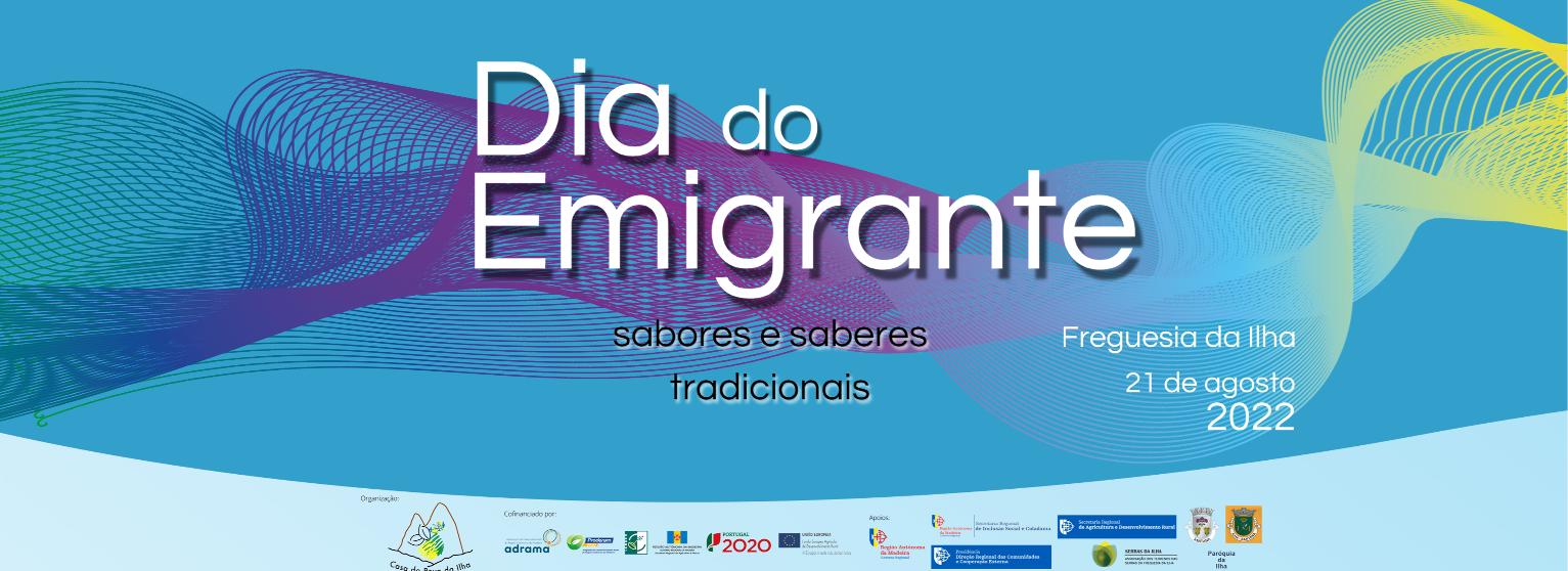 DIA DO EMIGRANTE 2022 - Freguesia da Ilha