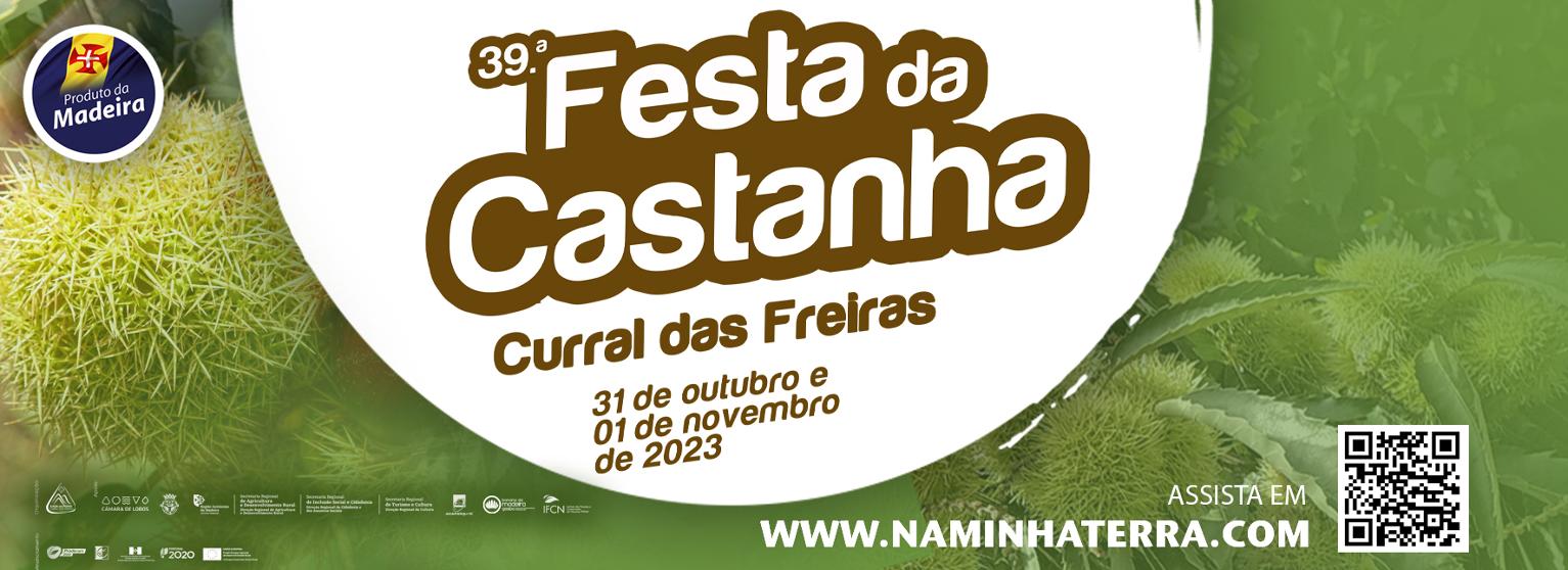 XXXIX Festa da Castanha Curral das Freiras