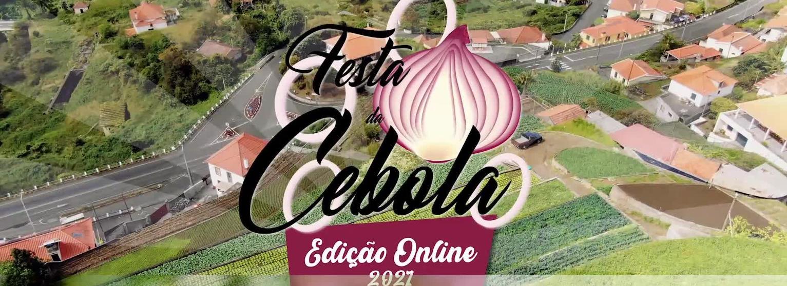 FESTA DA CEBOLA DO CANIÇO 2021 - Especial online