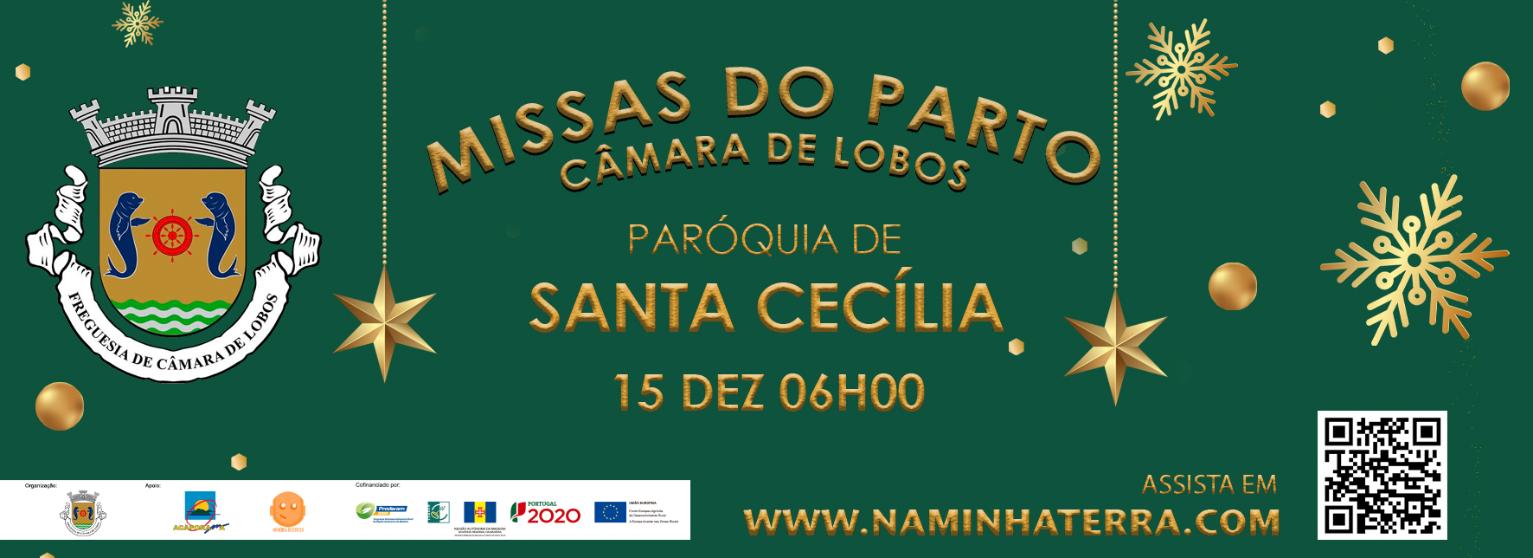 Santa Cecília | Missas do Parto Junta de Freguesia de Câmara de Lobos