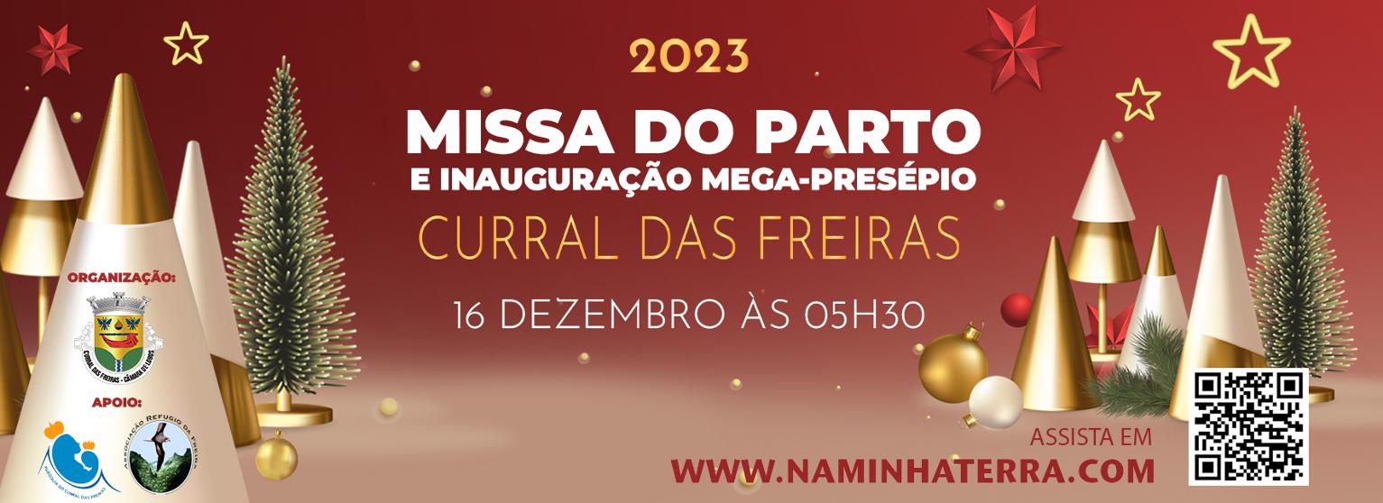 Curral das Freiras | Missa do Parto e inauguração Mega-presépio
