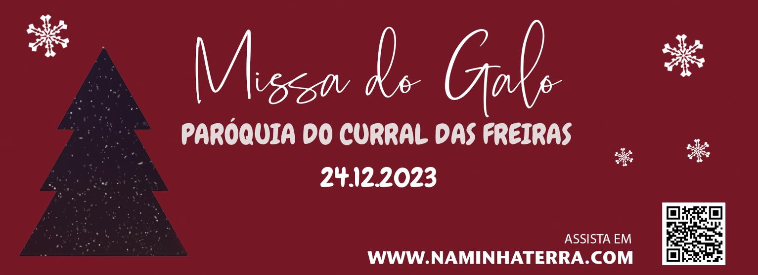 Missa do Galo Curral das Freiras 2023
