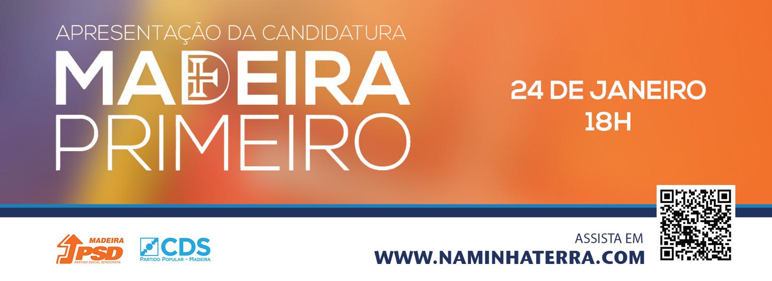 APRESENTAÇÃO DA CANDIDATURA MADEIRA PRIMEIRO