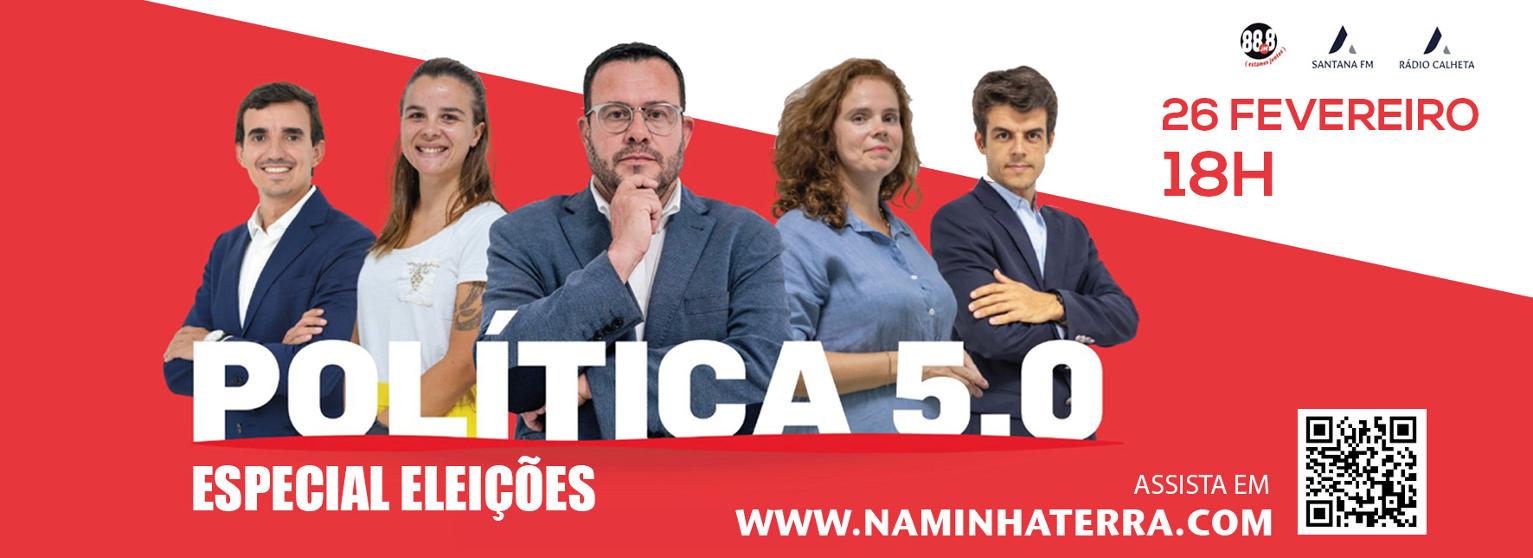 POLÍTICA 5.0 | ESPECIAL ELEIÇÕES