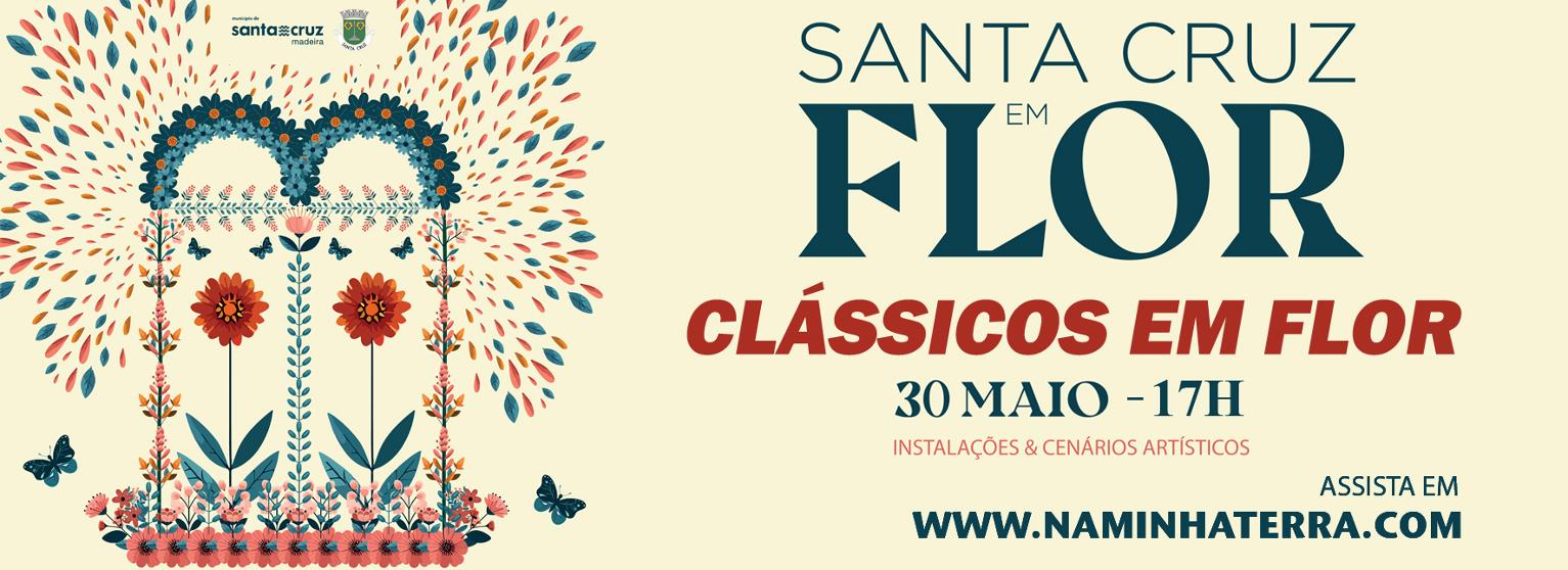 CLÁSSICOS EM FLOR | SANTA CRUZ