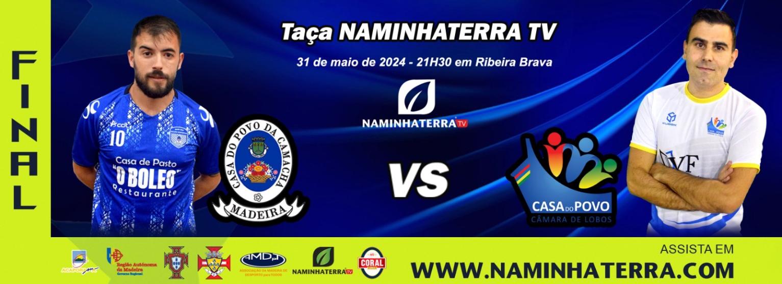 CAMACHA X CÂMARA DE LOBOS - FINAL DA TAÇA NAMINHATERRA TV