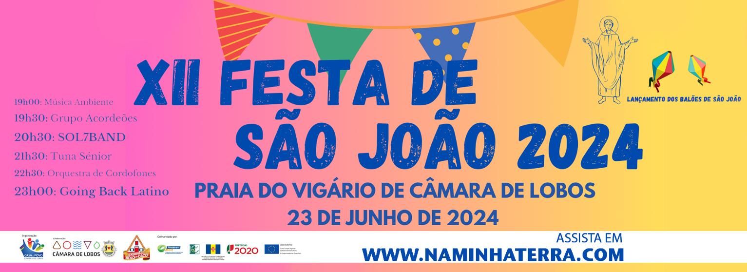 XII FESTA E CEIA DE SÃO JOÃO | CÂMARA DE LOBOS 2024