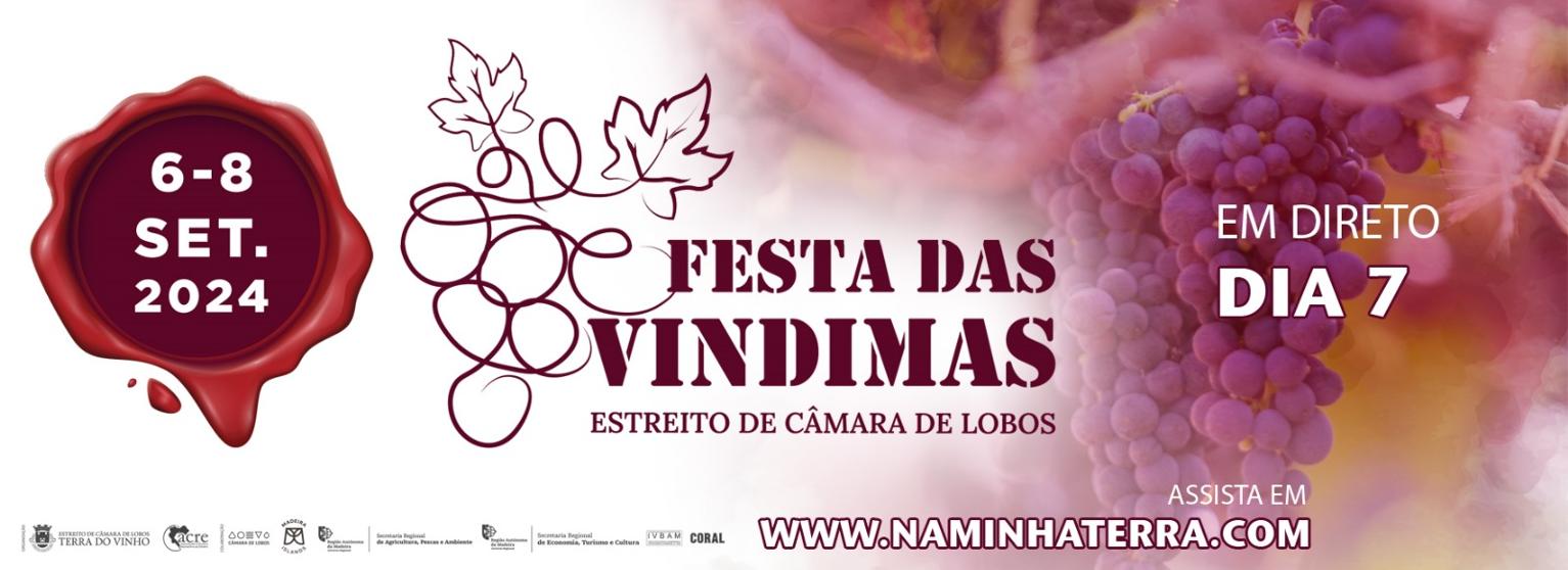 FESTA DAS VINDIMAS 2024 | ESTREITO DE CÂMARA DE LOBOS 